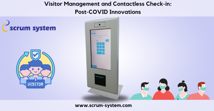 <strong>Visitor Management and Contactless Check-in: Post-COVID Innovations</strong>