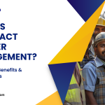 What Is Contract Worker Management?