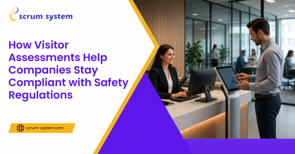 How Visitor Assessments Improve Safety Compliance