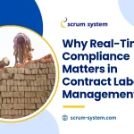 Why Real-Time Compliance Matters in Contract Labour Management