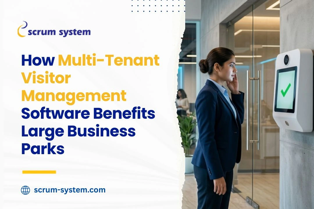 How Multi-Tenant Visitor Management Software Benefits Large Business Parks