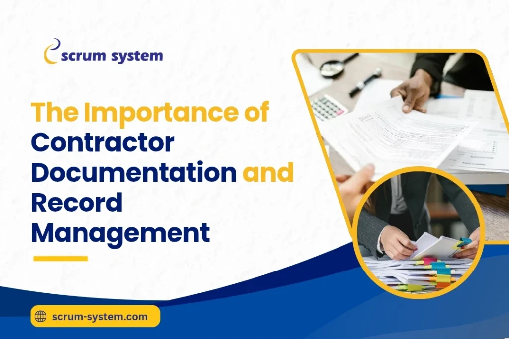 The Importance of Contractor Documentation and Record Management