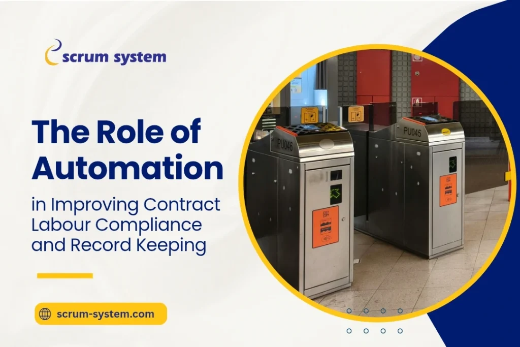 The Role of Automation in Improving Contract Labour Compliance and Record Keeping